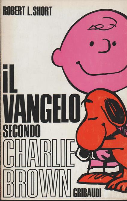 Il Vangelo secondo Charlie Brown - Robert L. Short - copertina