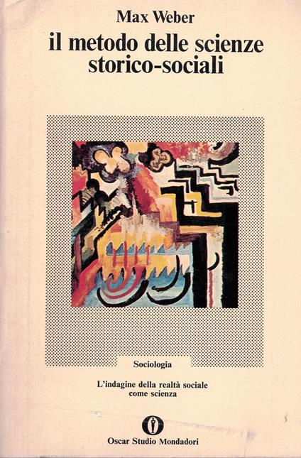 Il metodo delle scienze storico-sociali - Max Weber - copertina
