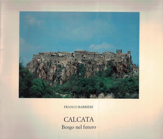 Calcata. Borgo nel futuro - Franco Barbieri - copertina