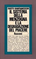 Il sistema della menzogna e la degradazione del piacere