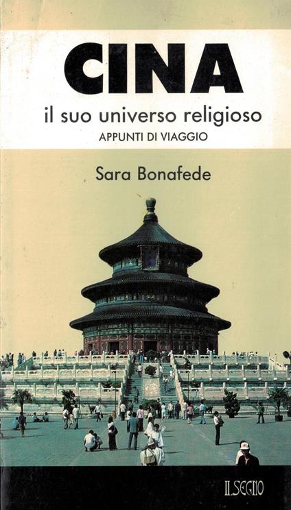 Cina: il suo universo religioso. Appunti di viaggio - copertina