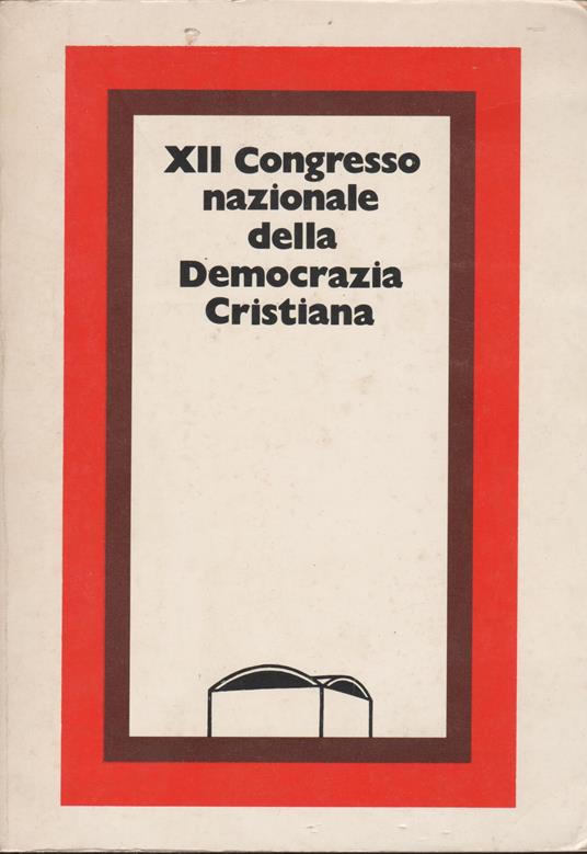 XII Congresso Nazionale della Democrazia Cristiana - copertina
