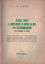 ESERCIZI SVOLTI E COMPLEMENTI DI SINTESI DI RETI PER TELECOMUNICAZIONI-Con domande di esame