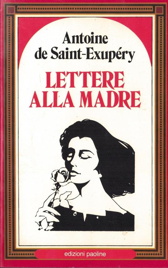 Lettere alla madre - Antoine de Saint-Exupéry - copertina