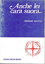 Anche lei cara suora..