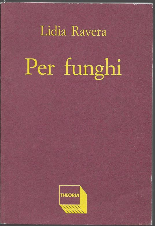 Per funghi - Lidia Ravera - copertina