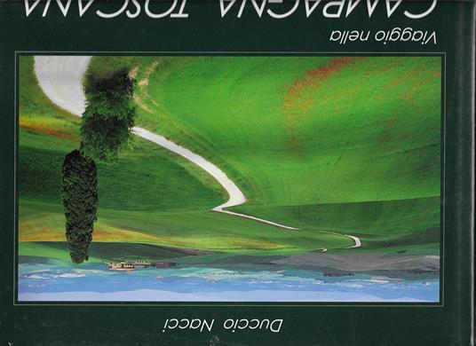 Viaggio nella campagna toscana ( Multilingue ita- franc. - tedesco e inglese ) - copertina