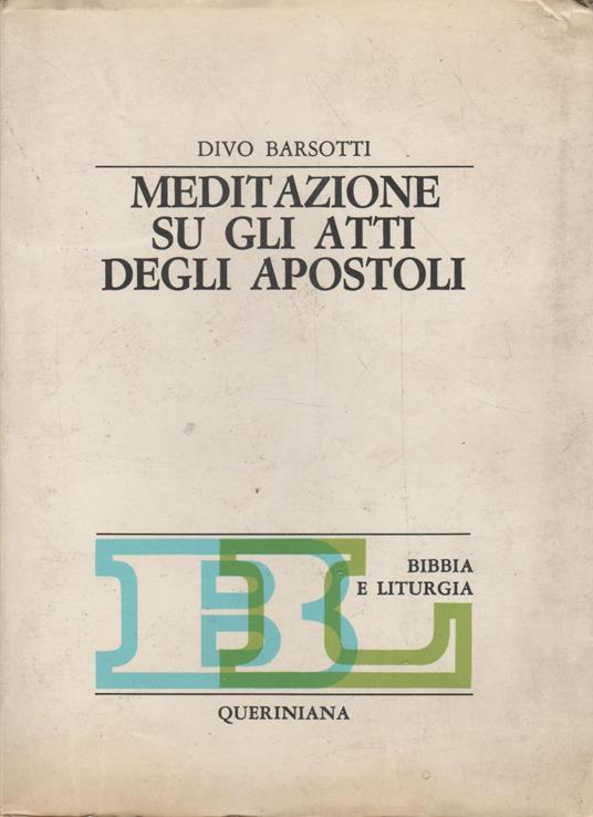 Meditazione Su Gli Atti Degli Apostoli - Divo Barsotti - copertina