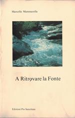A ritrovare la Fonte