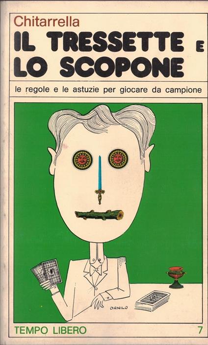 Il tresette e lo scopone-le regole e le astuzie per giocare da campione - Francesco Citarella - copertina