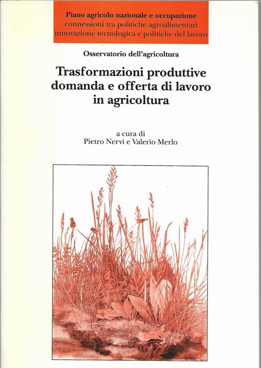 Trasformazioni Produttive Domanda E Offerta Di Lavoro In Agricoltura - copertina