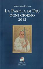 La parola di Dio ogni giorno 2012