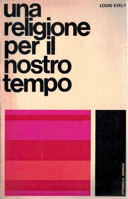 Una religione per il nostro tempo - Louis Evely - copertina