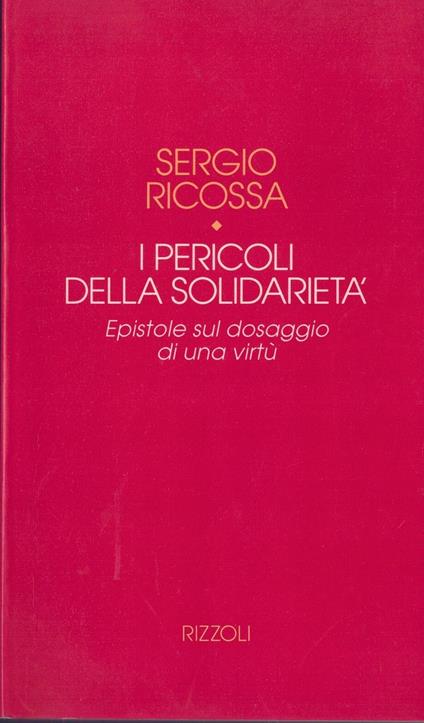 I pericoli della solidarietà - Sergio Ricossa - copertina