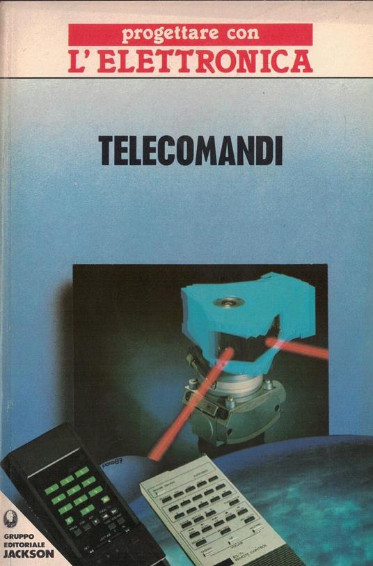 Progettare con l'elettronica telecomandi - copertina