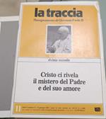 La traccia. L'insegnamento di Giovanni paolo II. Annata completa 1981