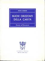 Nuovi orizzonti della carità. (Pensieri sull'Educazione)