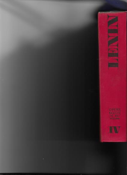V. Lenin Opere Scelte Volume Iv - Lenin - copertina