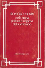 Romolo Murri nella storia politica e religiosa del suo tempo