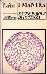 I mantra. Sacre parole di potenza