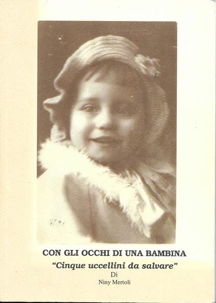 CON GLI OCCHI DI UNA BAMBINA. "Cinque uccellini da salvare" - copertina
