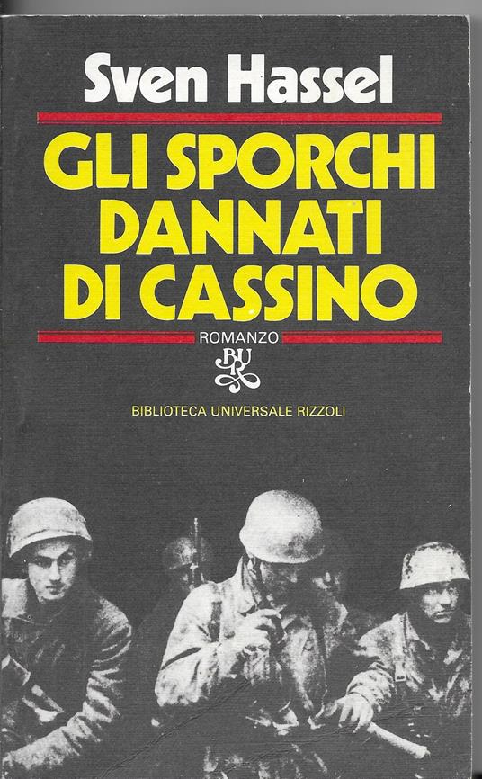 Gli Sporchi Dannati Di Cassino - Sven Hassel - copertina