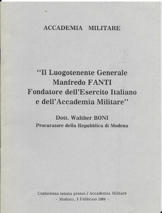 " Il Luogotenente Generale Manfredo Fanti Fondatore Dell ' Esercito Italiano E Dell ' Accademia Militare - copertina