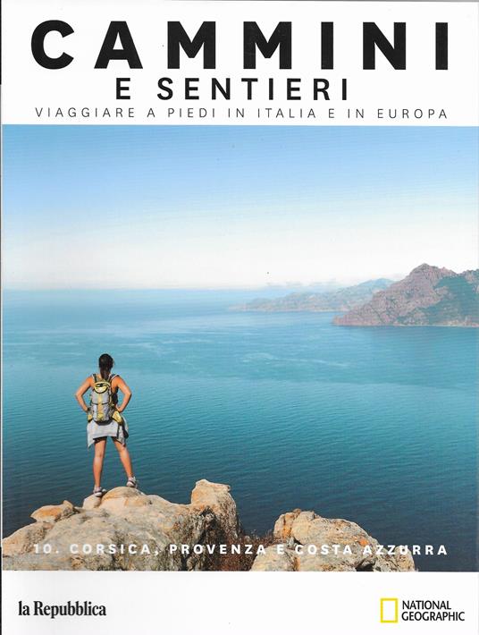Cammini E Sentieri - Vol. 10 Corsica, Provenza E Costa Azzurra - copertina