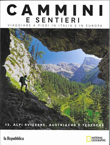 Cammini E Sentieri - Vol. 13 Alpi Svizzere, Austriache E Tedesche - copertina