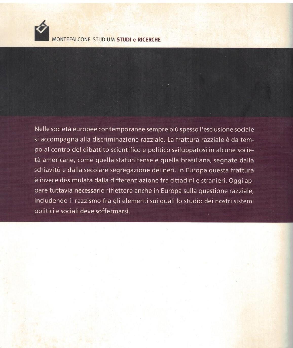 Differenza razziale, discriminazione e razzismo nelle società multiculturali. Discriminazione razziale e controllo sociale (Vol. 2)