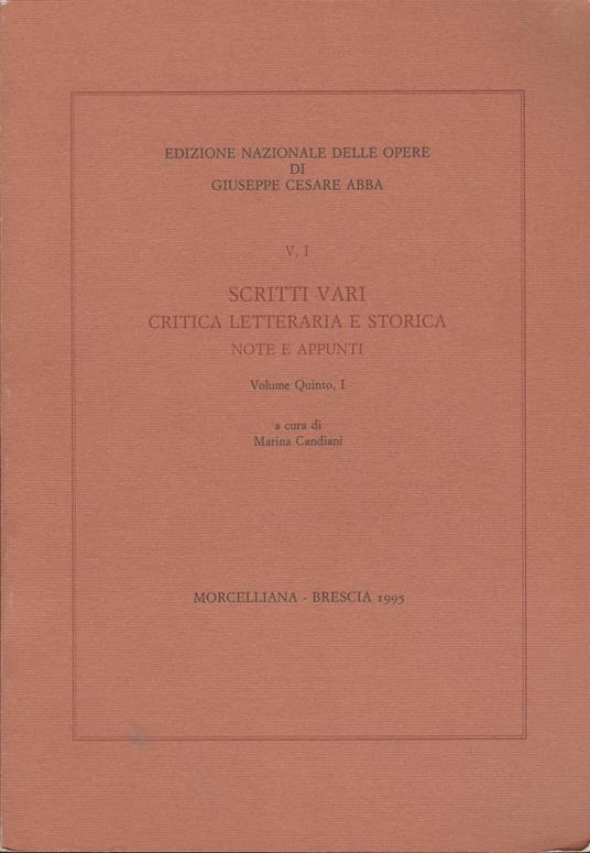 SCRITTI VARI CRITICA LETTERARIA E STORICA NOTE E APPUNTI Vol I - copertina