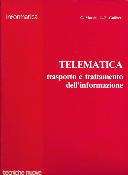 TELEMATICA - trasporto e trattamento dell ' informazione - copertina
