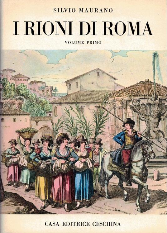 I rioni di Roma - Silvio Maurano - copertina