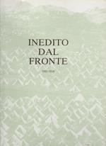 Inedito Dal Fronte 1915-1918 Vol Ii