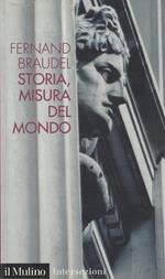 Storia, misura del mondo