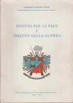 Diritto per la pace e diritto nella guerra