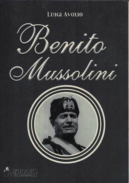 Benito Mussolini - Luigi Avolio - copertina