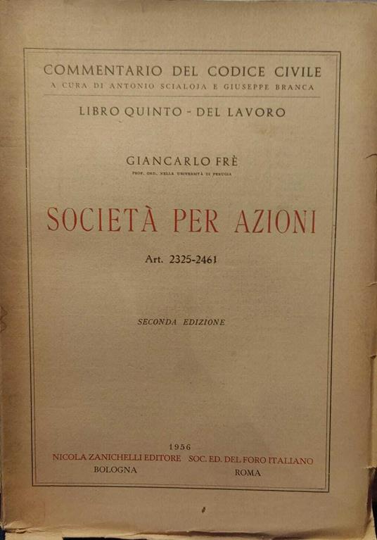 Commentario del Codice Civile. Libro V - Del lavoro. Società per azioni (Art. 2325-2461) - Giancarlo Frè - copertina