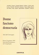 Donne Fascismo Democrazia Atti Del Convegno