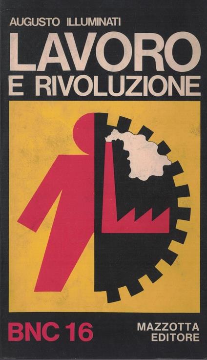 Lavoro e rivoluzione - Augusto Illuminati - copertina