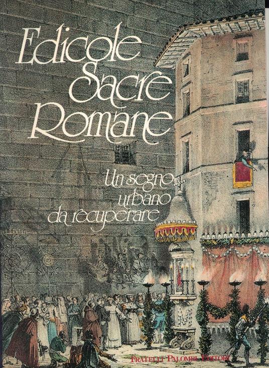 Edicole sacre romane: un segno urbano da recuperare : catalogo della mostra : Palazzo Braschi - copertina