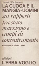 La cuoca e il mangia-uomini Sui rapporti tra stato marxismo e campi di concentramento (stampa 1977)