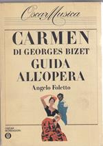 Carmen di Georges Bizet. Guida all'opera