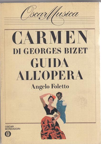 Carmen di Georges Bizet. Guida all'opera - Angelo Foletto - copertina