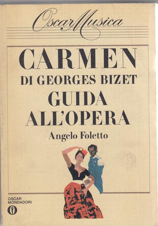 Carmen di Georges Bizet. Guida all'opera - Angelo Foletto - copertina