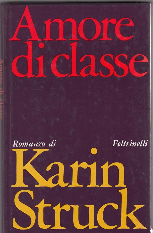 Amore di classe - Karin Struck - copertina
