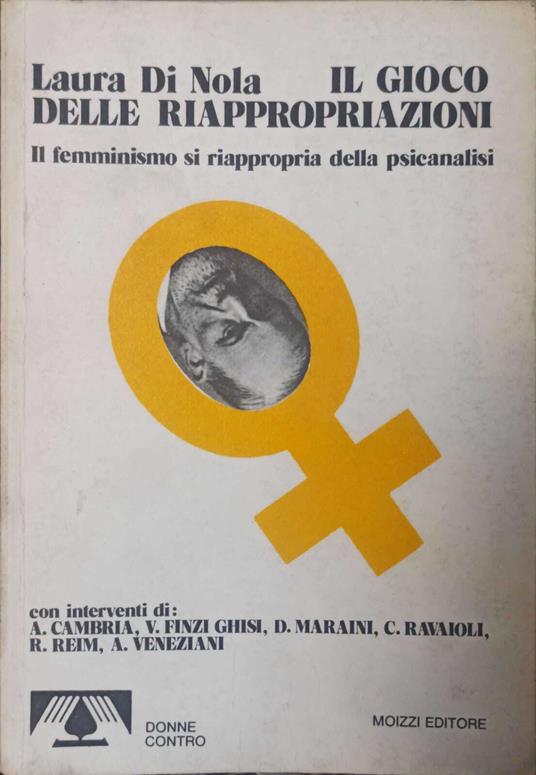 Il gioco delle riappropriazioni. Il femminismo si riappropria della psicanalisi - copertina