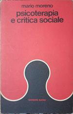 Psicoterapia e critica sociale e altri saggi