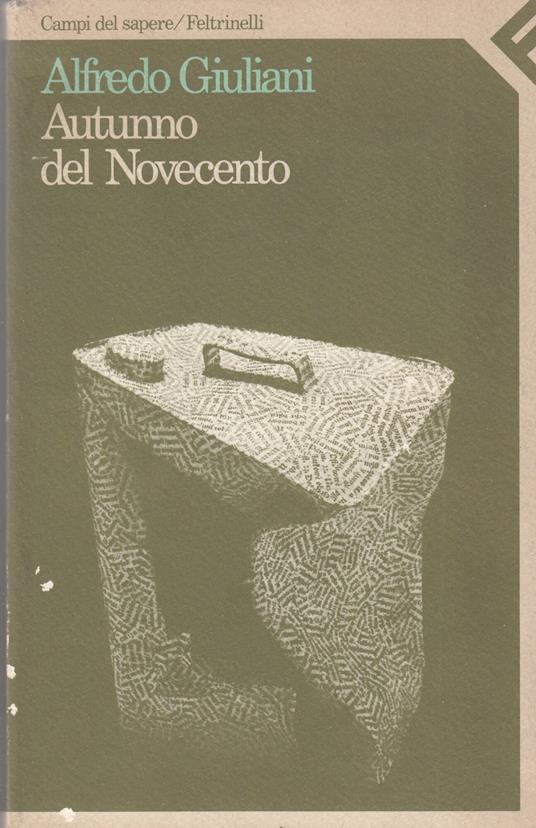 Autunno del Novecento. Cronache di letteratura - Alfredo Giuliani - copertina