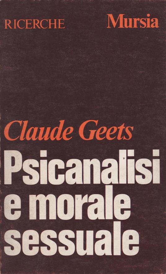 Psicanalisi e morale sessuale - Claude Geets - copertina